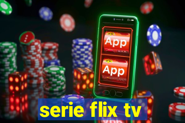 serie flix tv